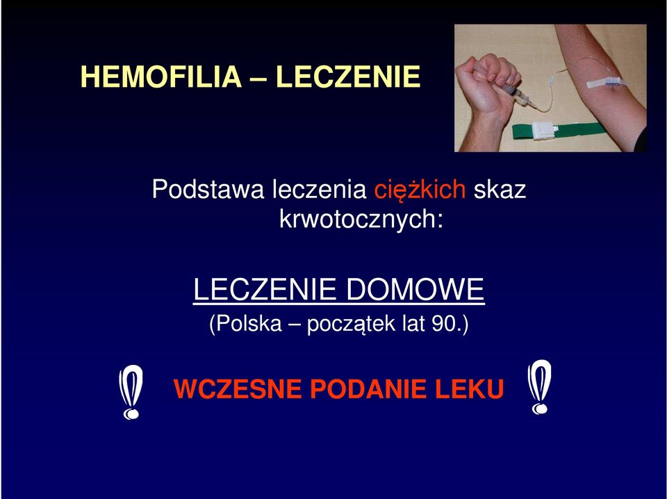 krwotocznych: LECZENIE DOMOWE