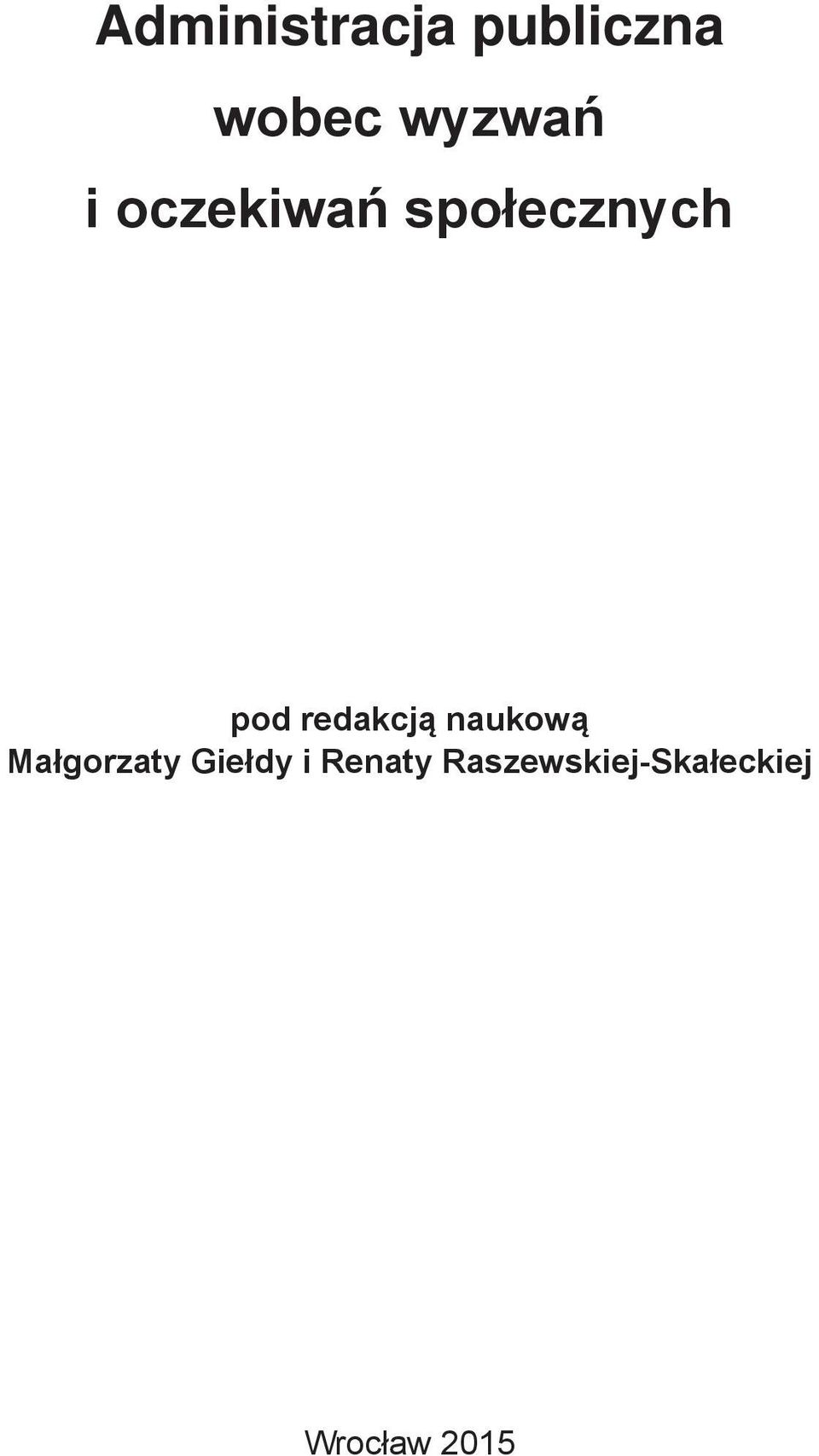 redakcją naukową Małgorzaty Giełdy