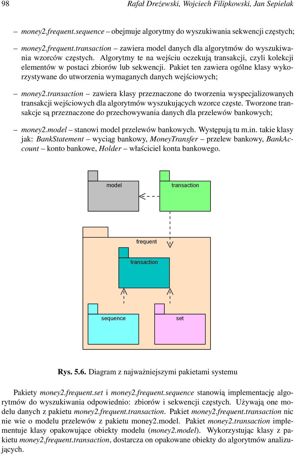 Pakiet ten zawiera ogólne klasy wykorzystywane do utworzenia wymaganych danych wejściowych; money2.