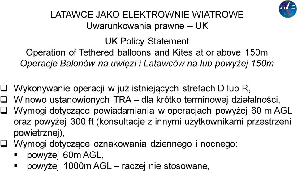 terminowej działalności, Wymogi dotyczące powiadamiania w operacjach powyżej 60 m AGL oraz powyżej 300 ft (konsultacje z innymi