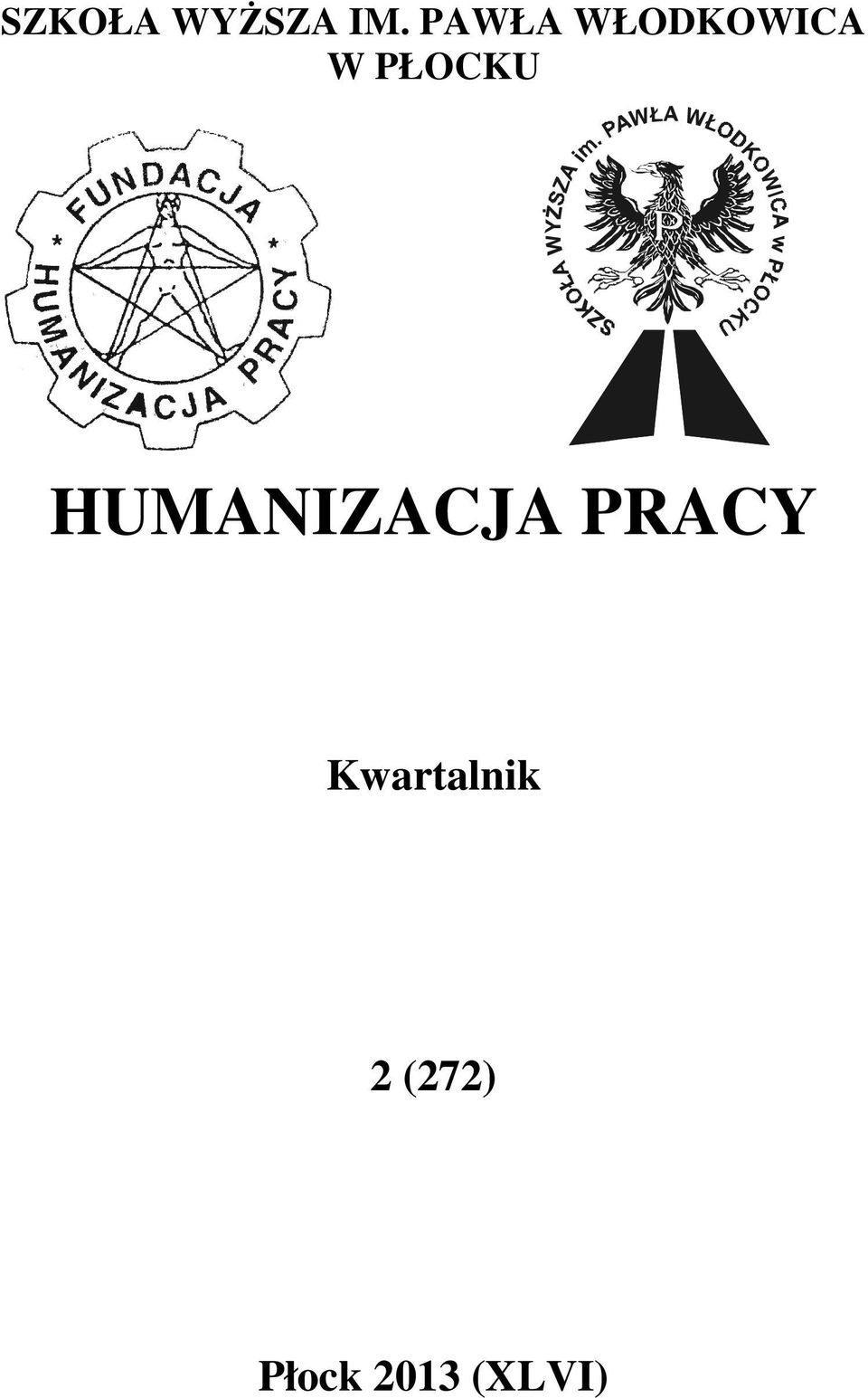 PŁOCKU HUMANIZACJA PRACY