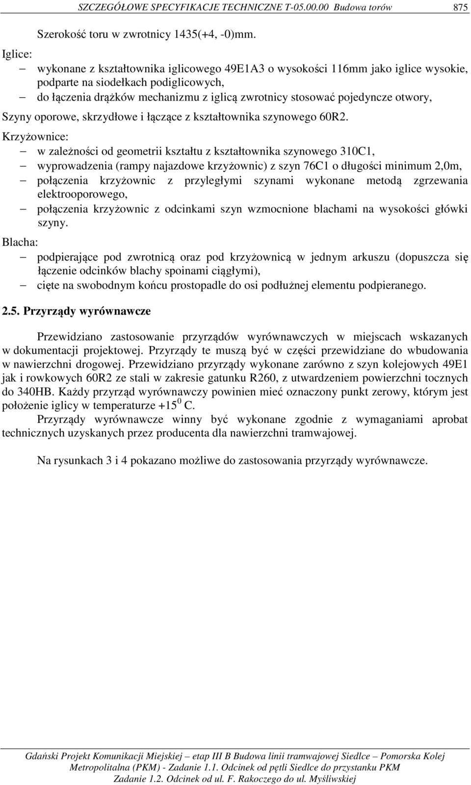 otwory, Szyny oporowe, skrzydłowe i łączące z kształtownika szynowego 60R2.