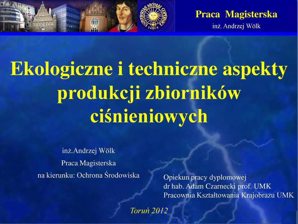 andrzej Wölk Praca Magisterska na kierunku: Ochrona