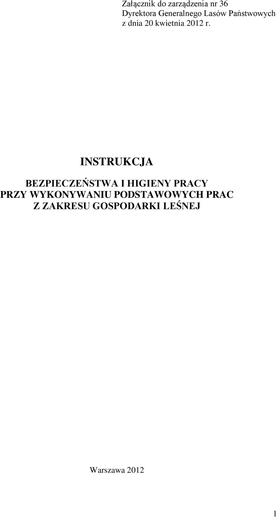 INSTRUKCJA BEZPIECZEŃSTWA I HIGIENY PRACY PRZY