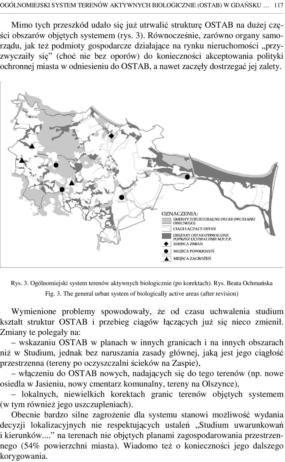 odniesieniu do OSTAB, a nawet zaczęły dostrzegać jej zalety. Rys. 3.