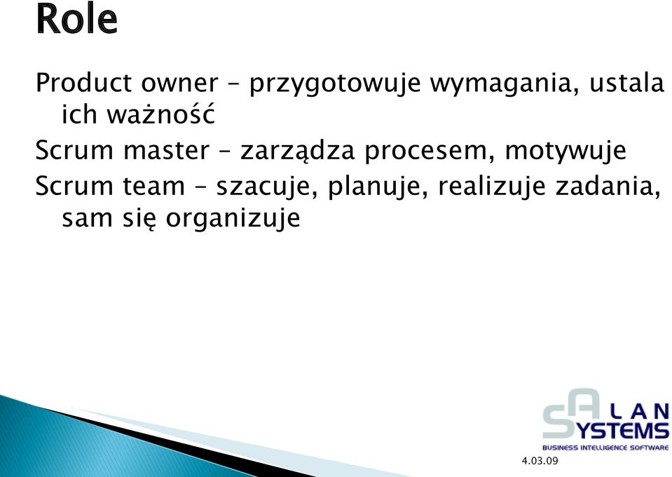 procesem, motywuje Scrum team szacuje,