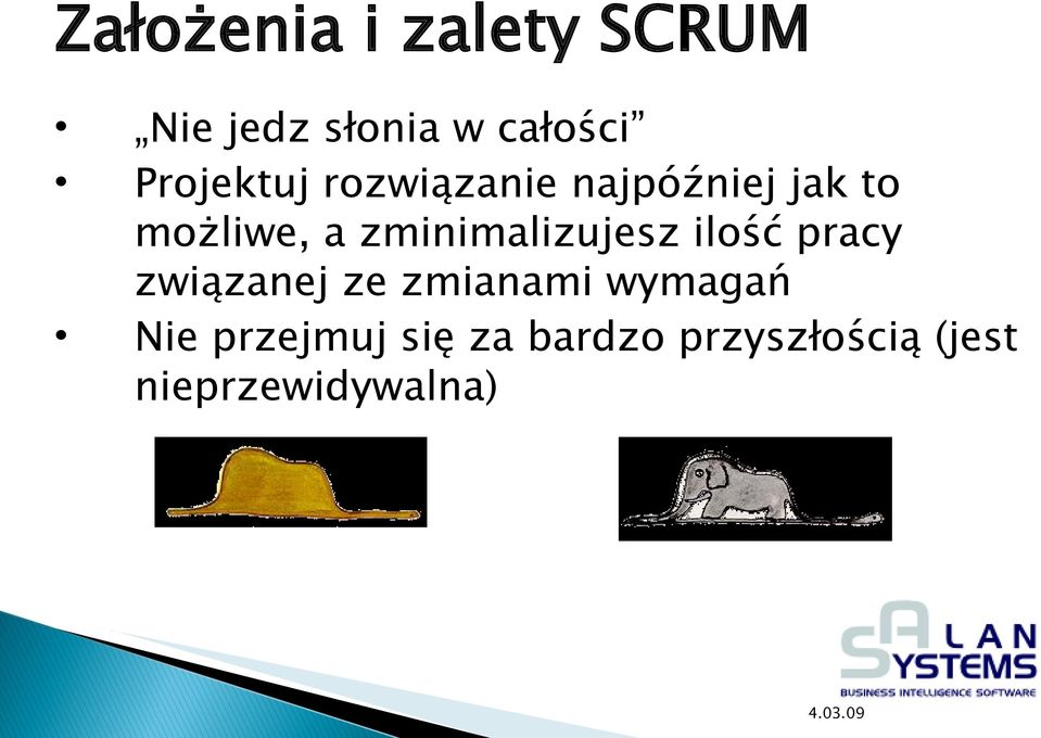 zminimalizujesz ilość pracy związanej ze zmianami