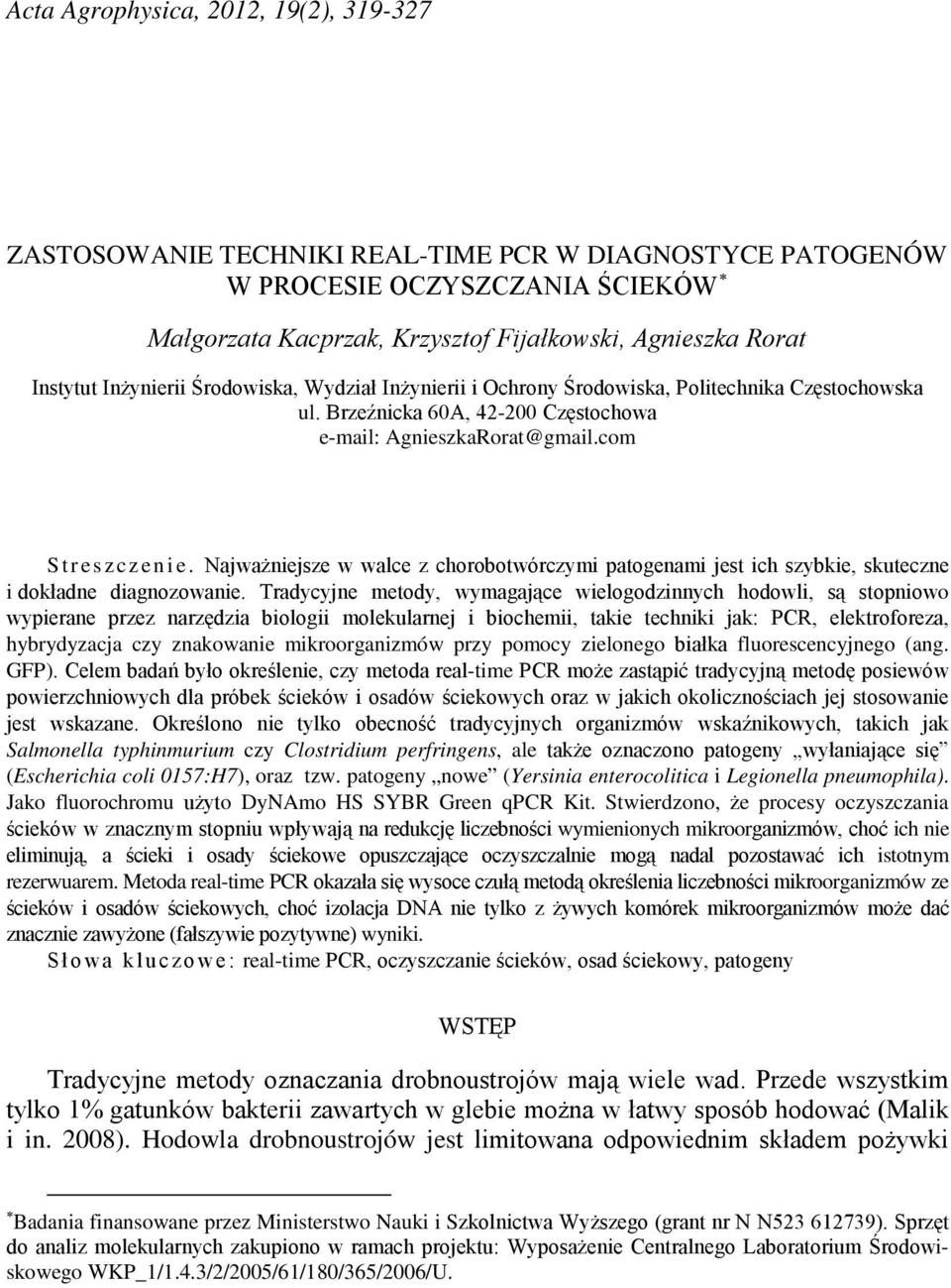 Najważniejsze w walce z chorobotwórczymi patogenami jest ich szybkie, skuteczne i dokładne diagnozowanie.