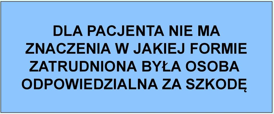 FORMIE ZATRUDNIONA BYŁA