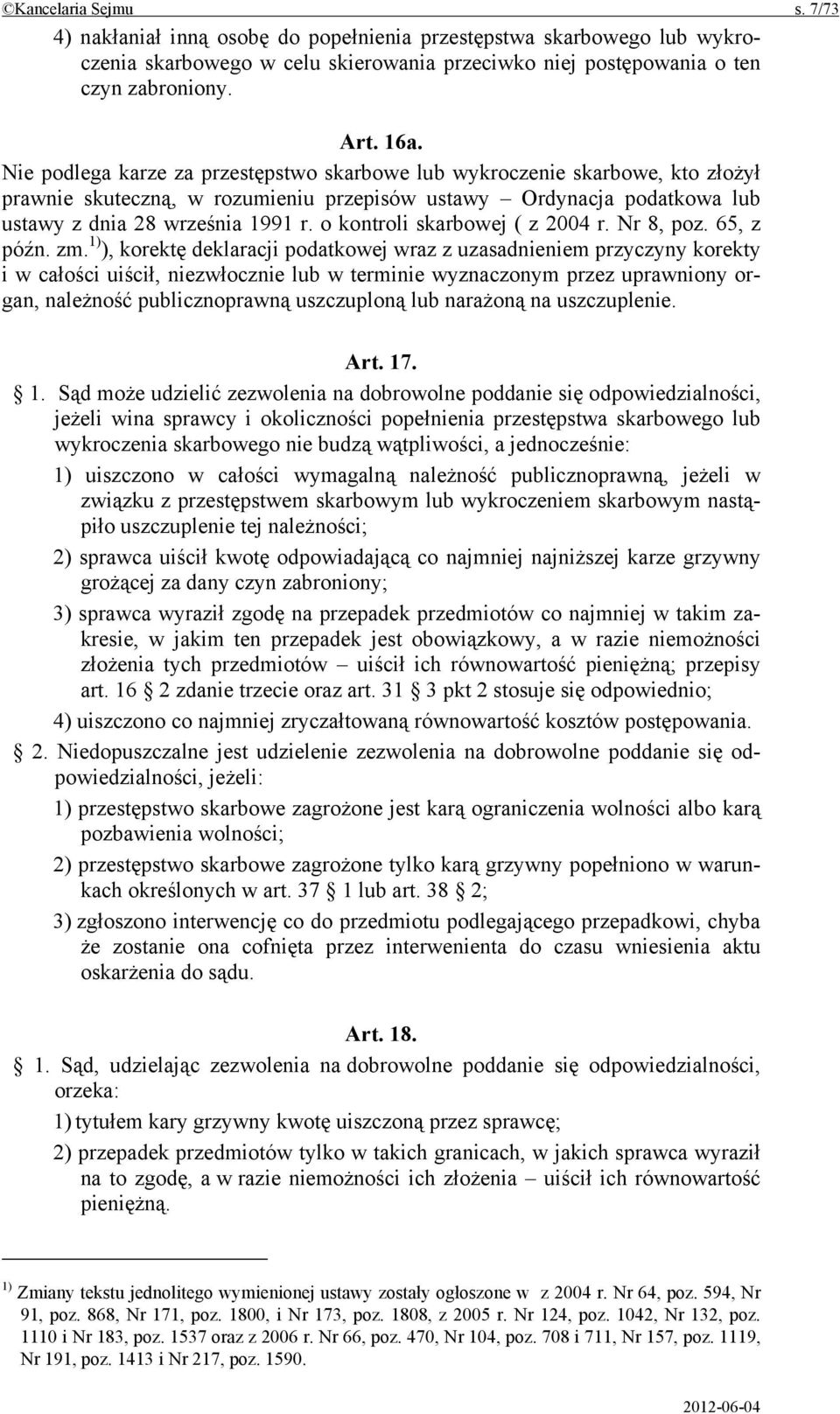 o kontroli skarbowej ( z 2004 r. Nr 8, poz. 65, z późn. zm.