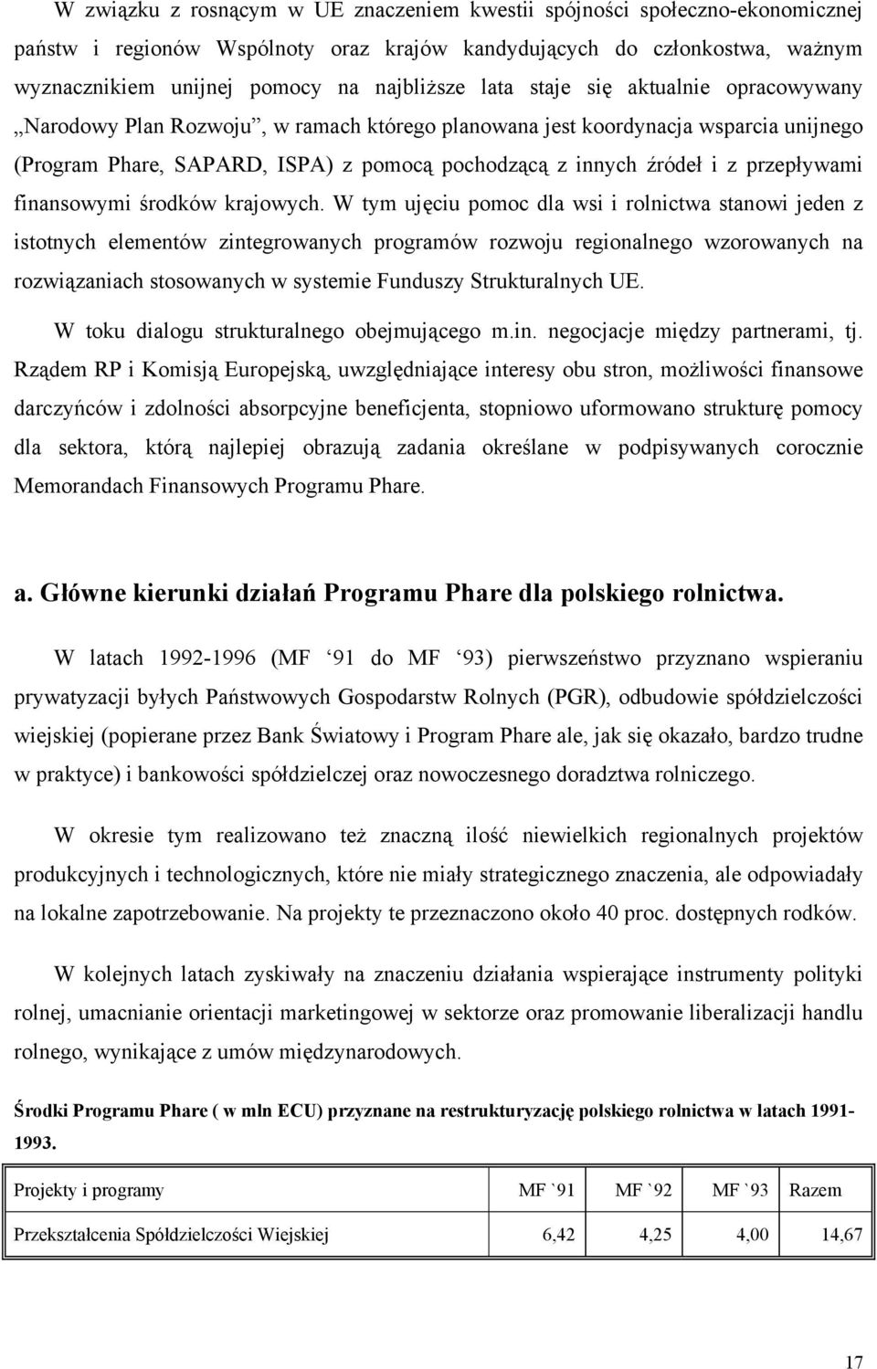 przepływami finansowymi środków krajowych.