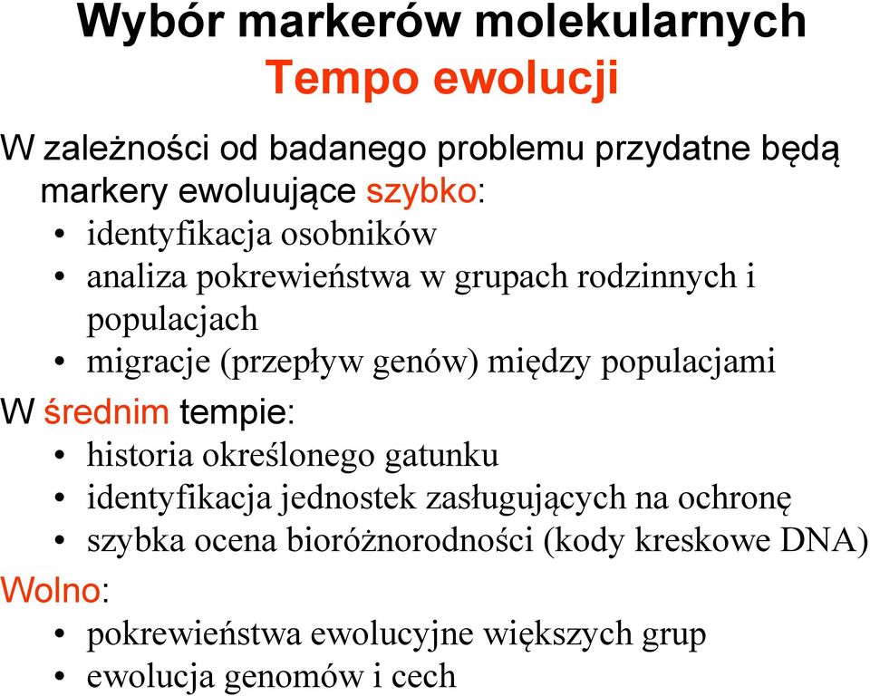 między populacjami W średnim tempie: historia określonego gatunku identyfikacja jednostek zasługujących na ochronę