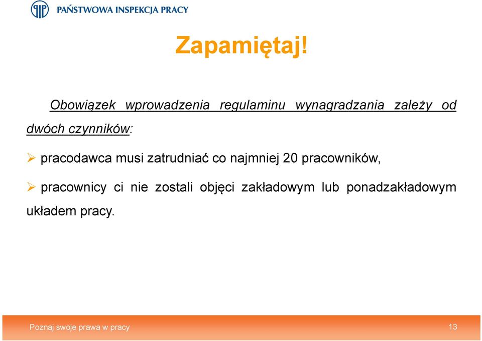 dwóch czynników: pracodawca musi zatrudniać co najmniej 20