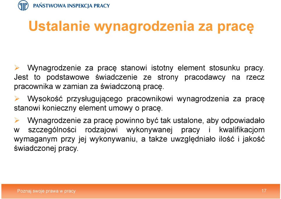 Wysokość przysługującego pracownikowi wynagrodzenia za pracę stanowi konieczny element umowy o pracę.