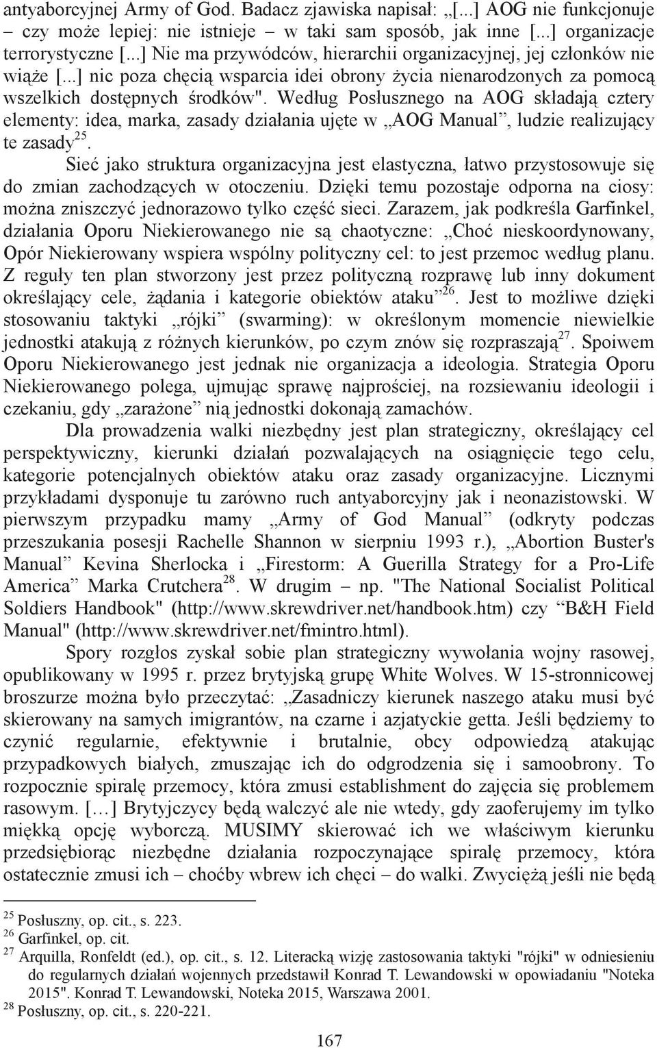 Według Posłusznego na AOG składaj cztery elementy: idea, marka, zasady działania ujte w AOG Manual, ludzie realizujcy te zasady 25.