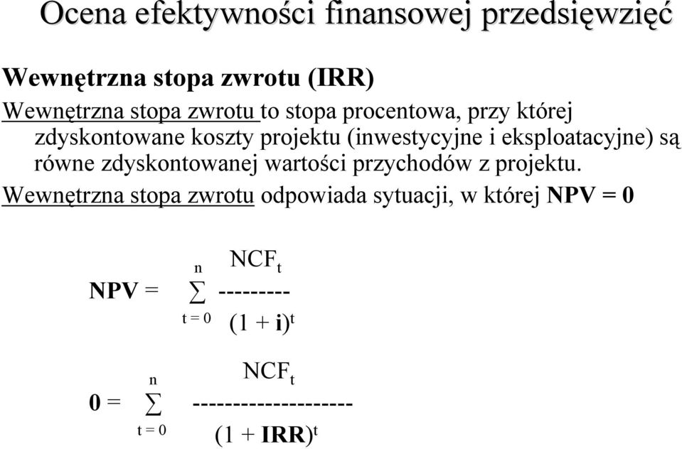 wartości przychodów z projektu.