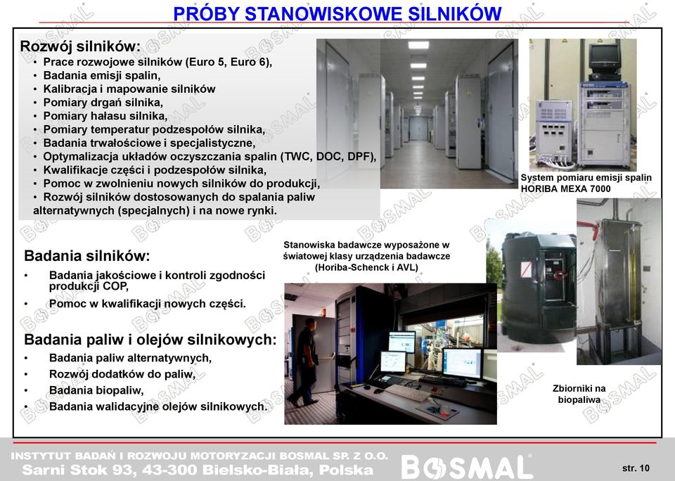 silników do produkcji, Rozwój silników dostosowanych do spalania paliw alternatywnych (specjalnych) i na nowe rynki.