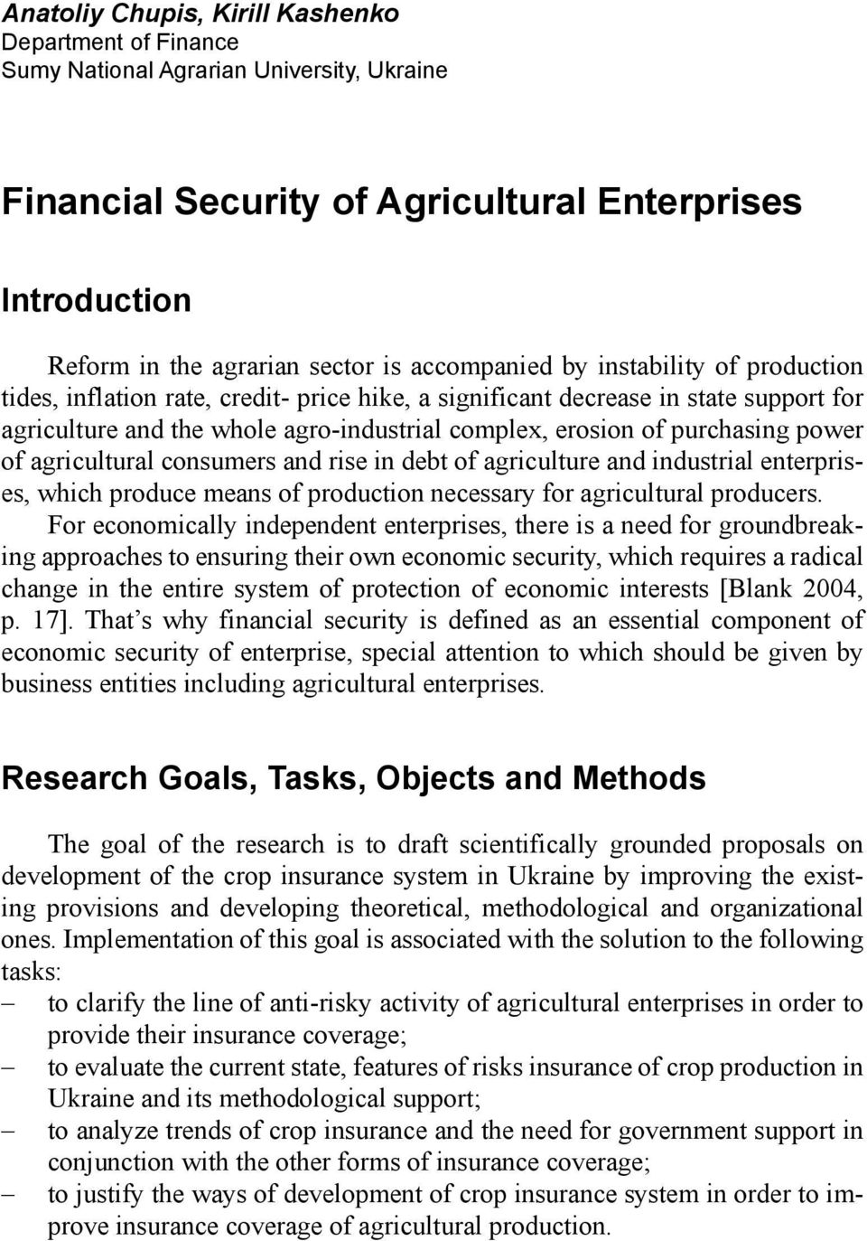 purchasing power of agricultural consumers and rise in debt of agriculture and industrial enterprises, which produce means of production necessary for agricultural producers.