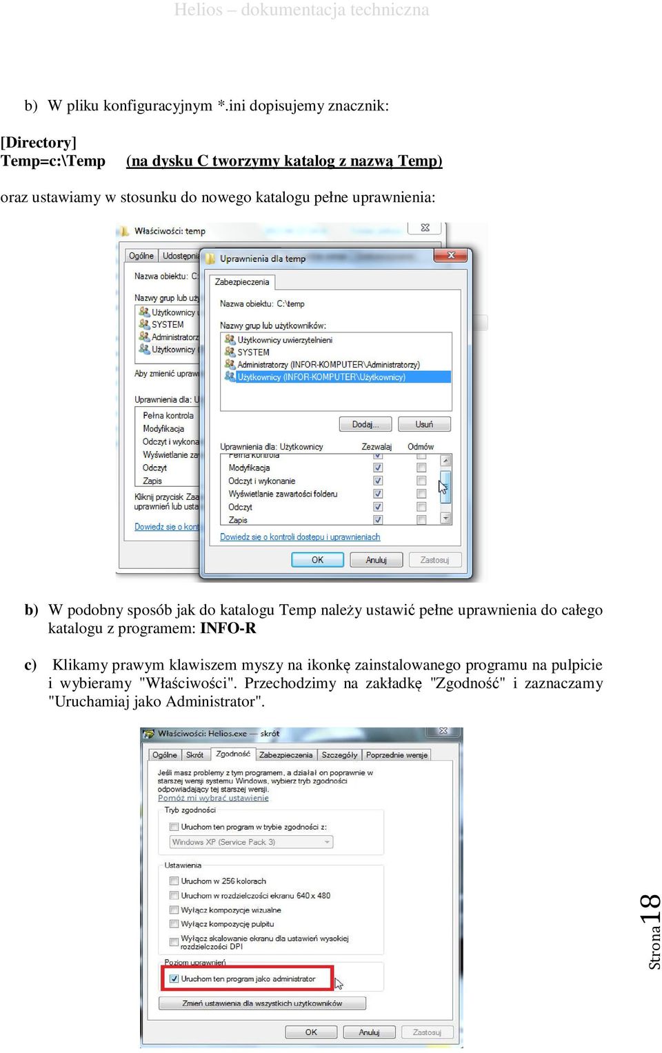 nowego katalogu pełne uprawnienia: b) W podobny sposób jak do katalogu Temp należy ustawić pełne uprawnienia do całego