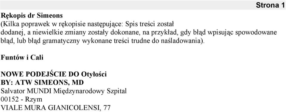 wpisuj"c spowodowane b$"d, lub b$"d gramatyczny wykonane tre#ci trudne do na#ladowania).