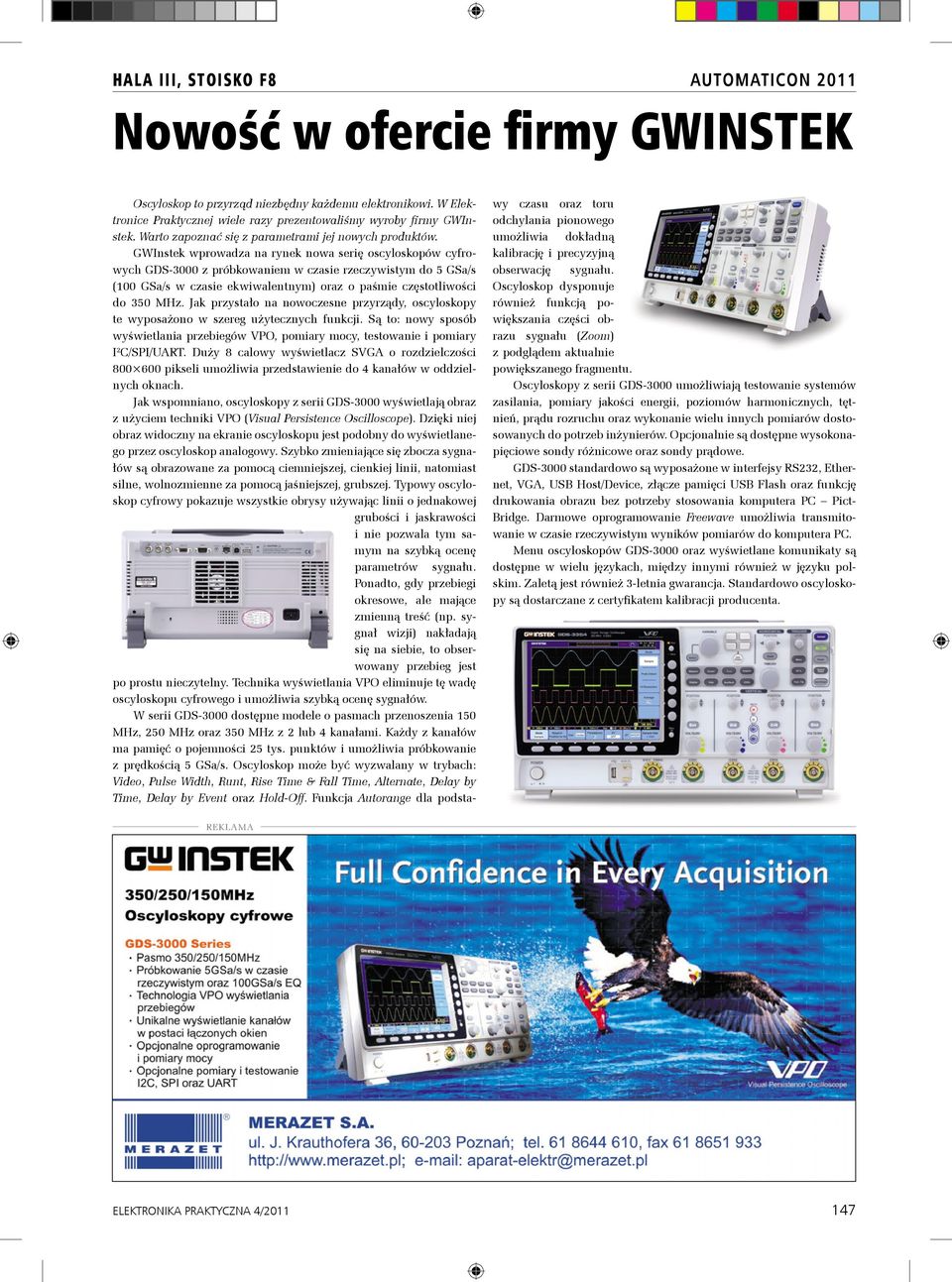 GWInstek wprowadza na rynek nowa serię oscyloskopów cyfrowych GDS-3000 z próbkowaniem w czasie rzeczywistym do 5 GSa/s (100 GSa/s w czasie ekwiwalentnym) oraz o paśmie częstotliwości do 350 MHz.
