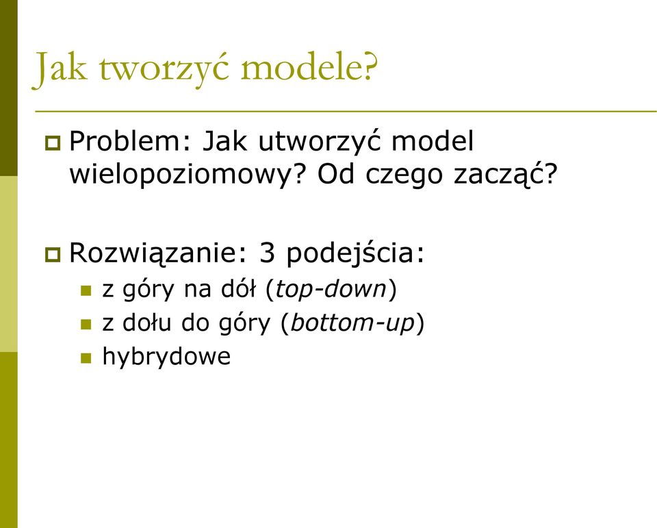 wielopoziomowy? Od czego zacząć?