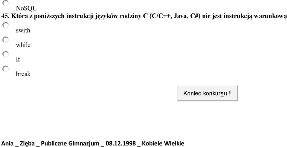 (C/C++, Java, C#) nie jest instrukcją warunkową