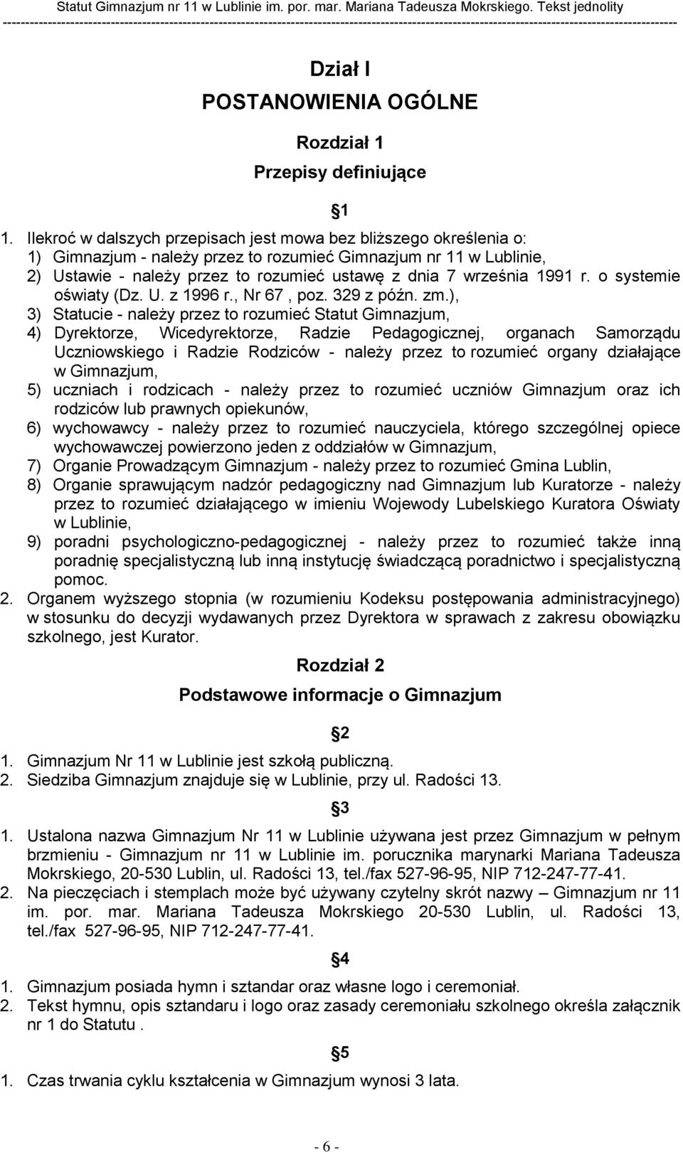 1991 r. o systemie oświaty (Dz. U. z 1996 r., Nr 67, poz. 329 z późn. zm.