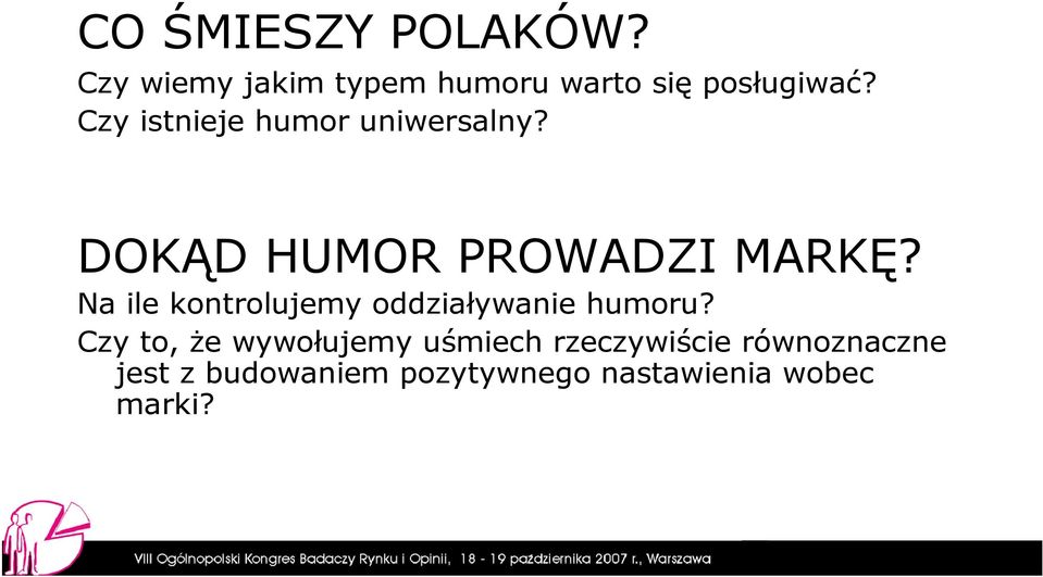 Na ile kontrolujemy oddziaływanie humoru?