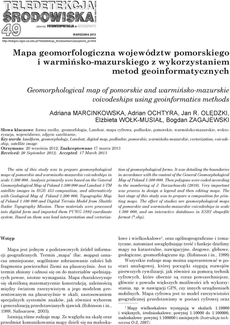 geoinformatics methods Adriana MARCINKOWSKA, Adrian OCHTYRA, Jan R.