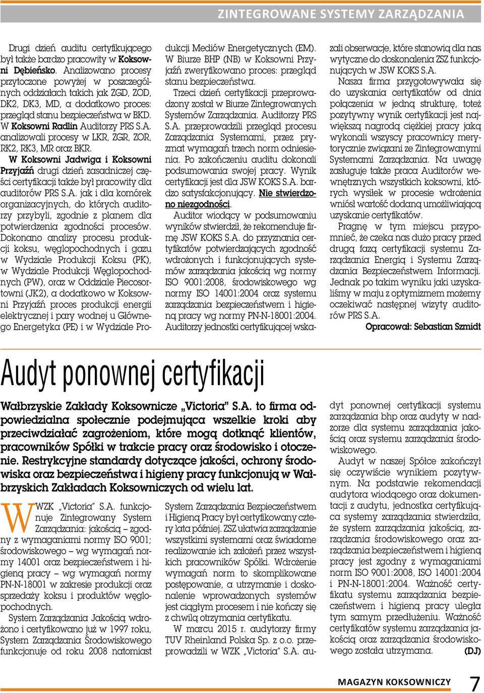 W Koksowni Jadwiga i Koksowni Przyjaźń drugi dzień zasadniczej części certyfikacji także był pracowity dla auditorów PRS S.A.