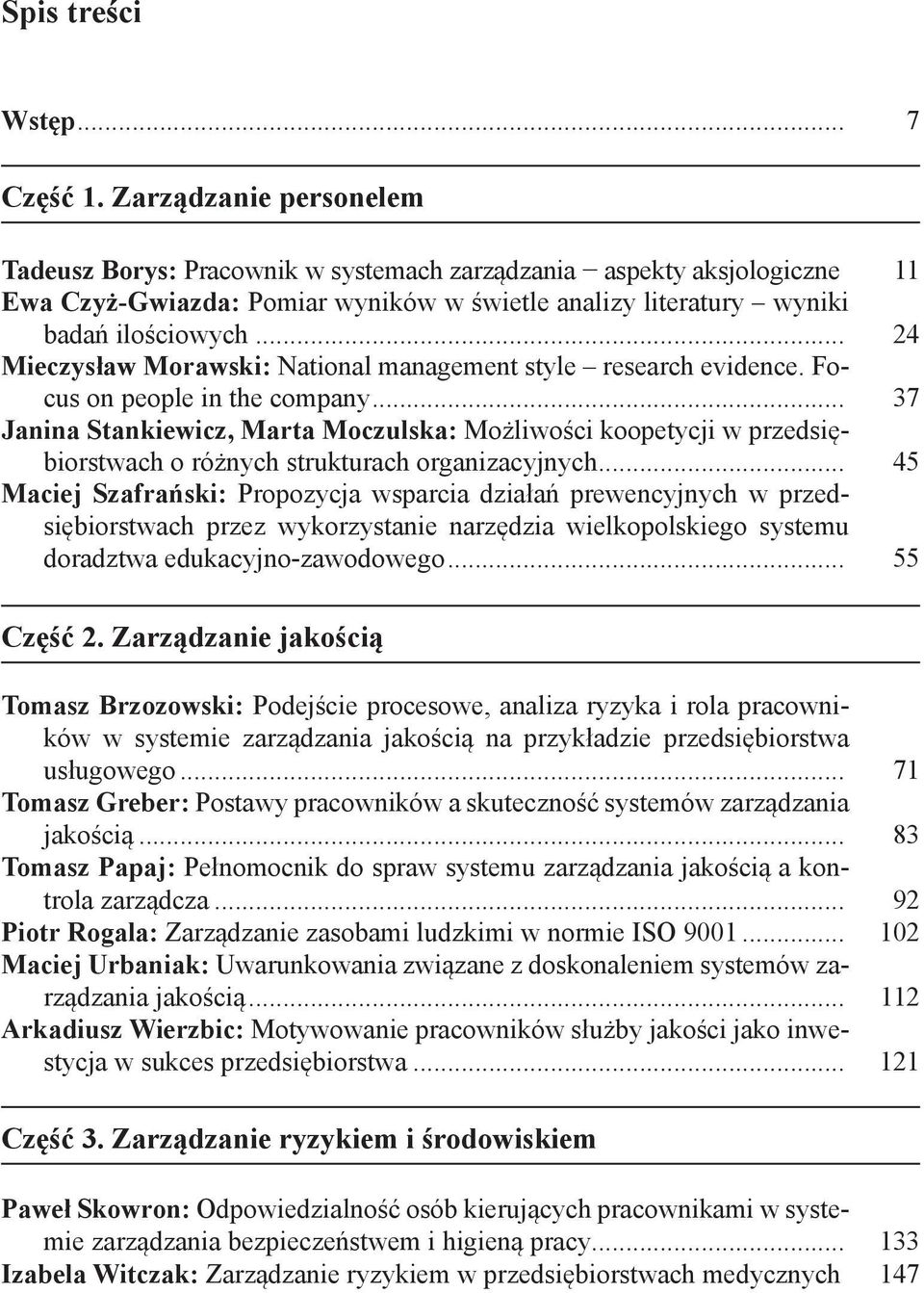 .. 37 Janina Stankiewicz, Marta Moczulska: Możliwości koopetycji w przedsiębiorstwach o różnych strukturach organizacyjnych.