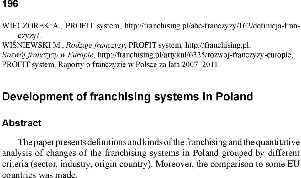 PROFIT system, Raporty o franczyzie w Polsce za lata 2007 2011.