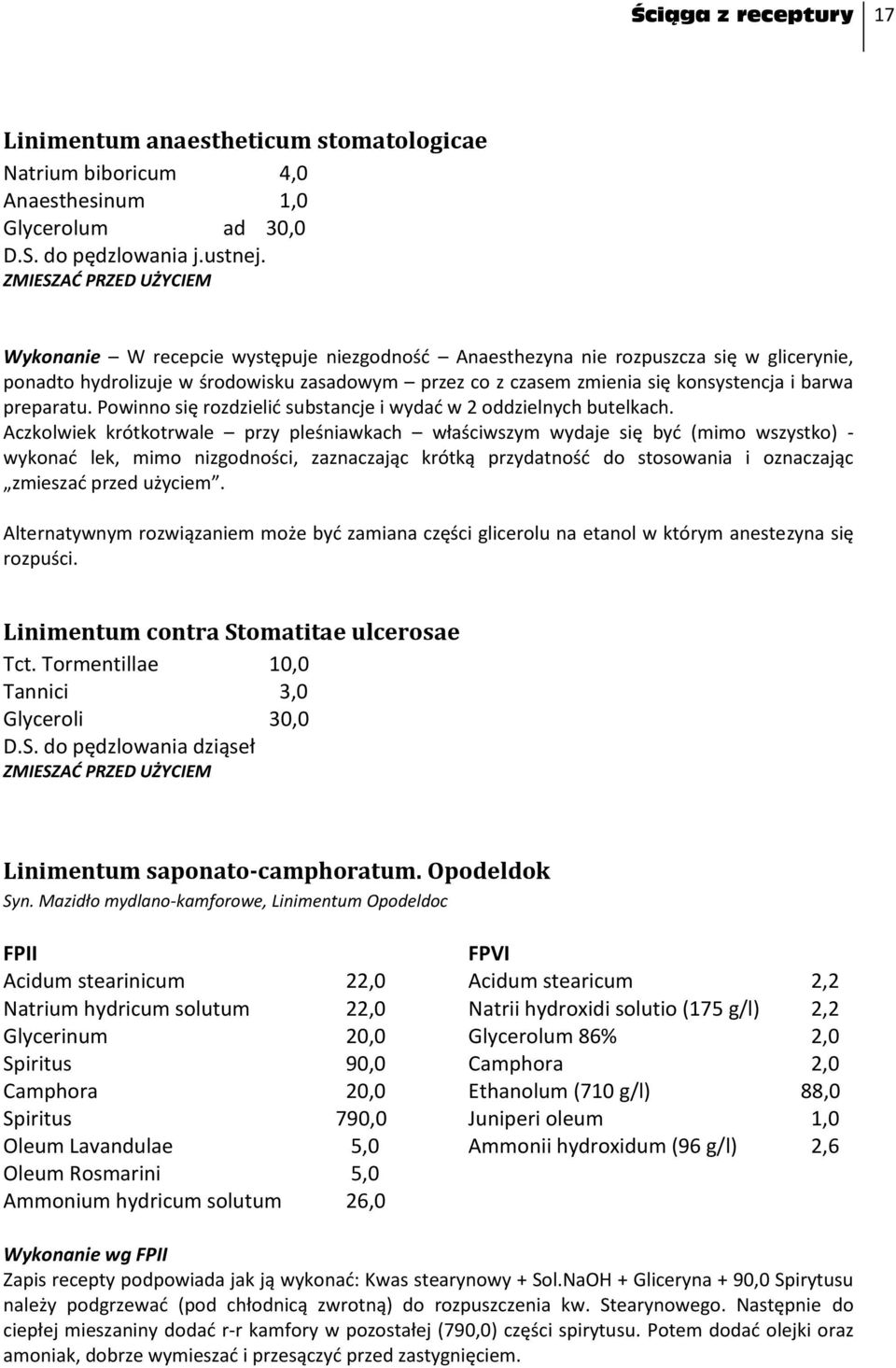 barwa preparatu. Powinno się rozdzielid substancje i wydad w 2 oddzielnych butelkach.