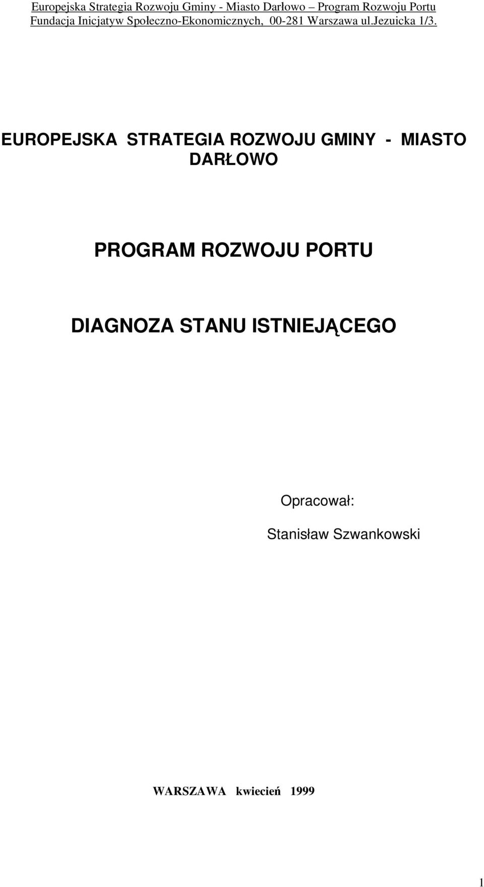 EUROPEJSKA STRATEGIA ROZWOJU GMINY - MIASTO DARŁOWO PROGRAM ROZWOJU PORTU