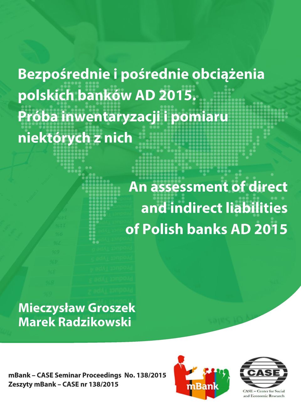 andindirectliabilities ofpolishbanksad2015 Mieczysław Groszek