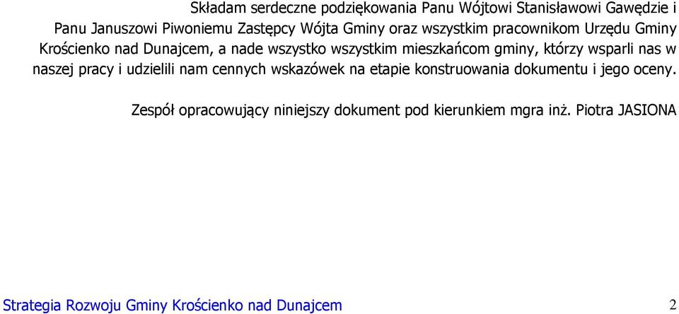 wsparli nas w naszej pracy i udzielili nam cennych wskazówek na etapie konstruowania dokumentu i jego oceny.