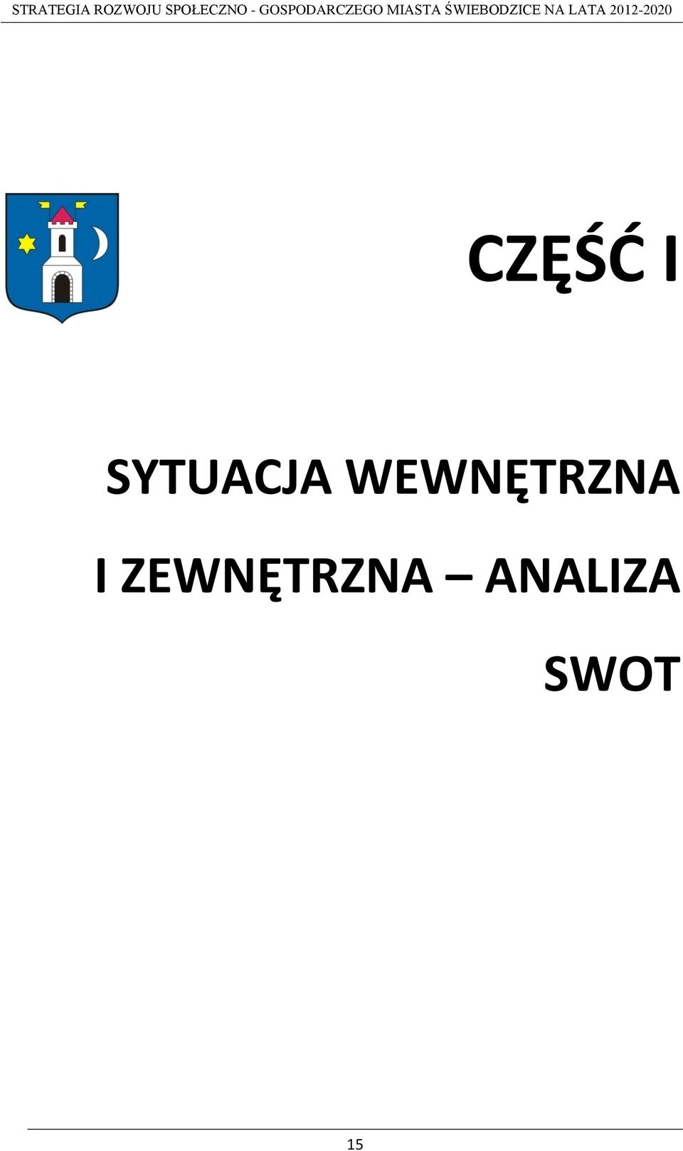 WEWNĘTRZNA I