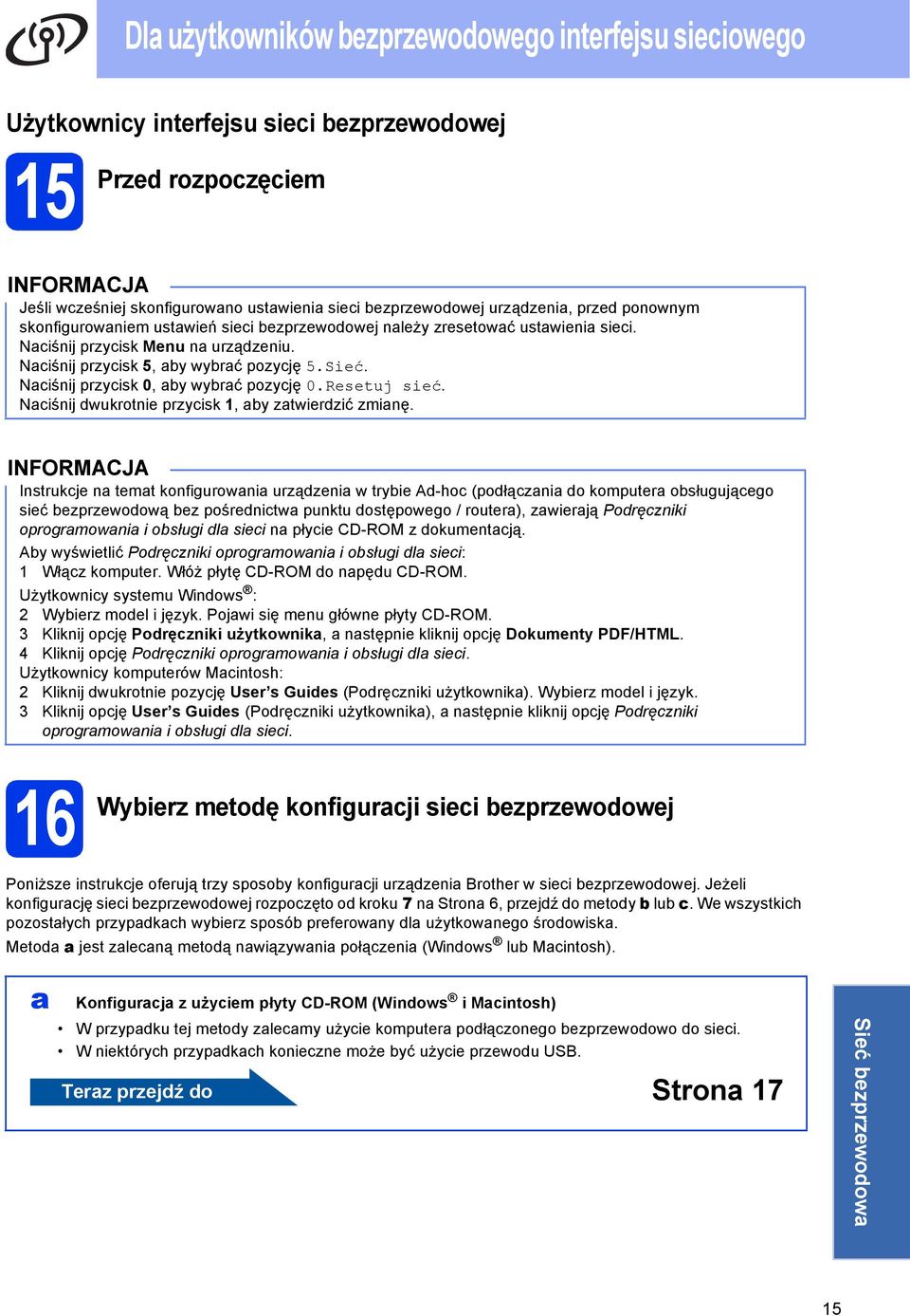 Niśnij dwukrotnie przyisk 1, y ztwierdzić zminę.