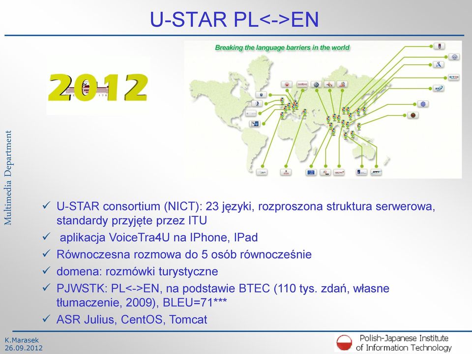 rozmowa do 5 osób równocześnie domena: rozmówki turystyczne PJWSTK: PL<->EN, na