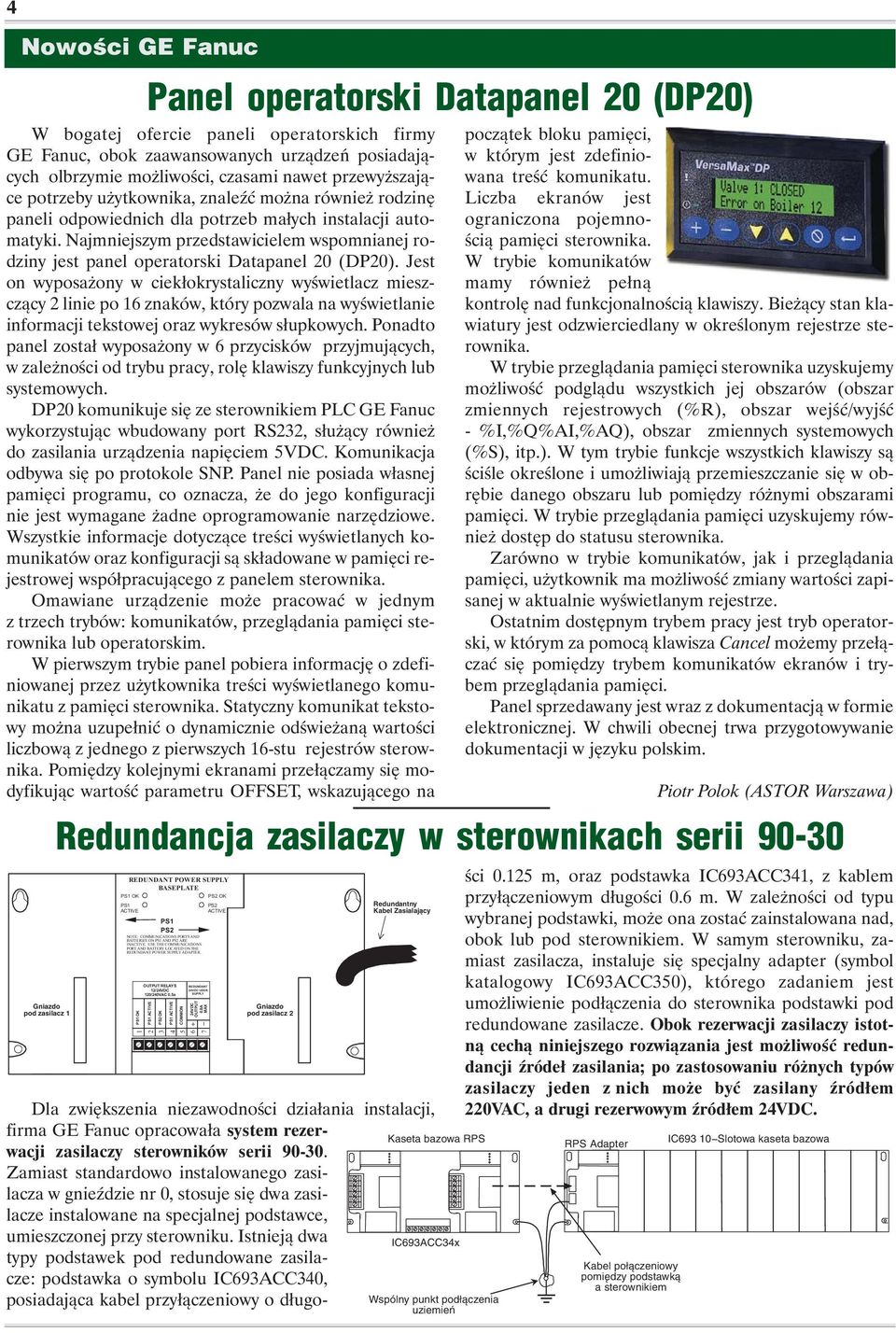 Najmniejszym przedstawicielem wspomnianej rodziny jest panel operatorski Datapanel 20 (DP20).