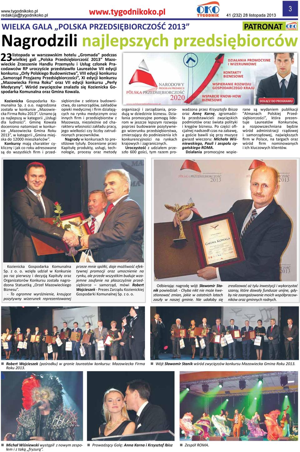 Przedsiębiorczość 2013 Mazowieckie Zrzeszenie Handlu Przemysłu i Usług członek Pracodawców RP uroczyście przedstawiło Laureatów VII edycji konkursu Orły Polskiego Budownictwa, VIII edycji konkursu