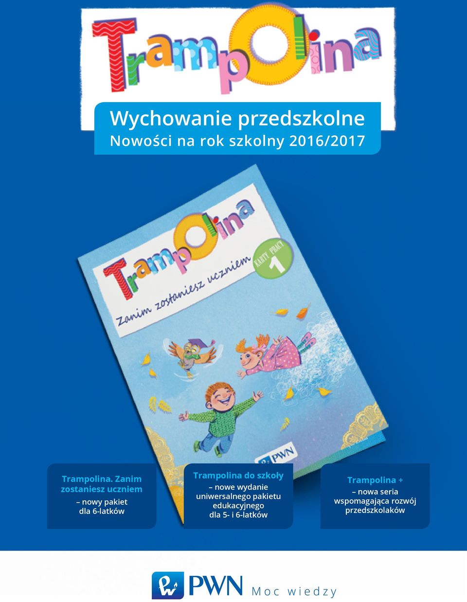Zanim zostaniesz uczniem nowy pakiet dla 6-latków Trampolina do