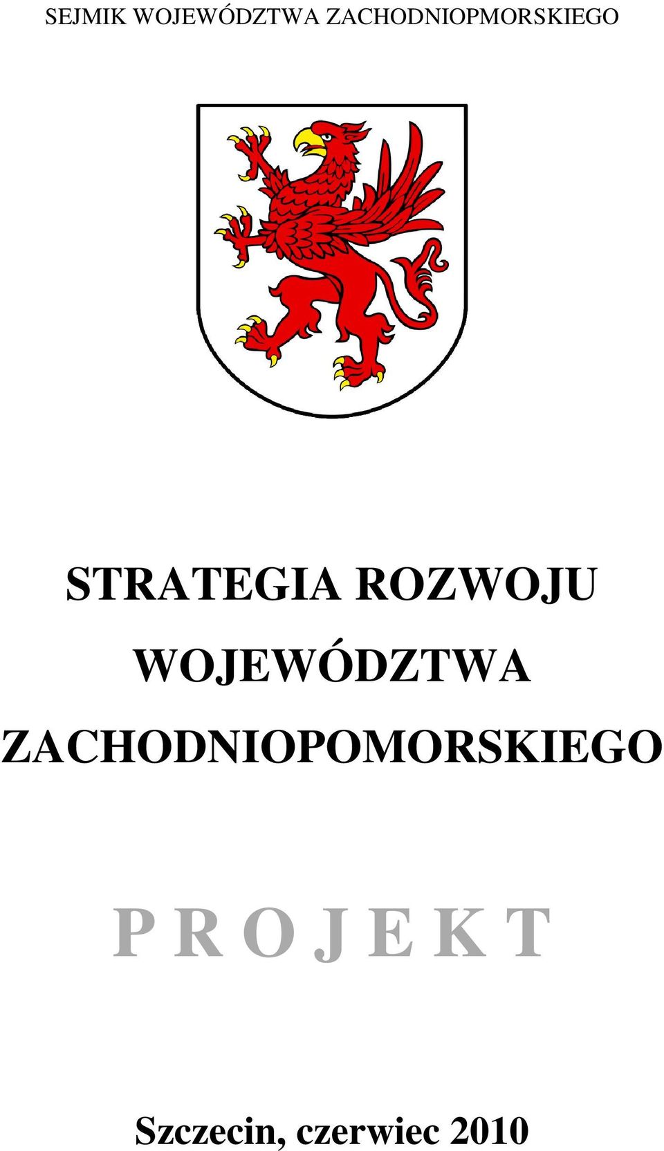 ROZWOJU WOJEWÓDZTWA