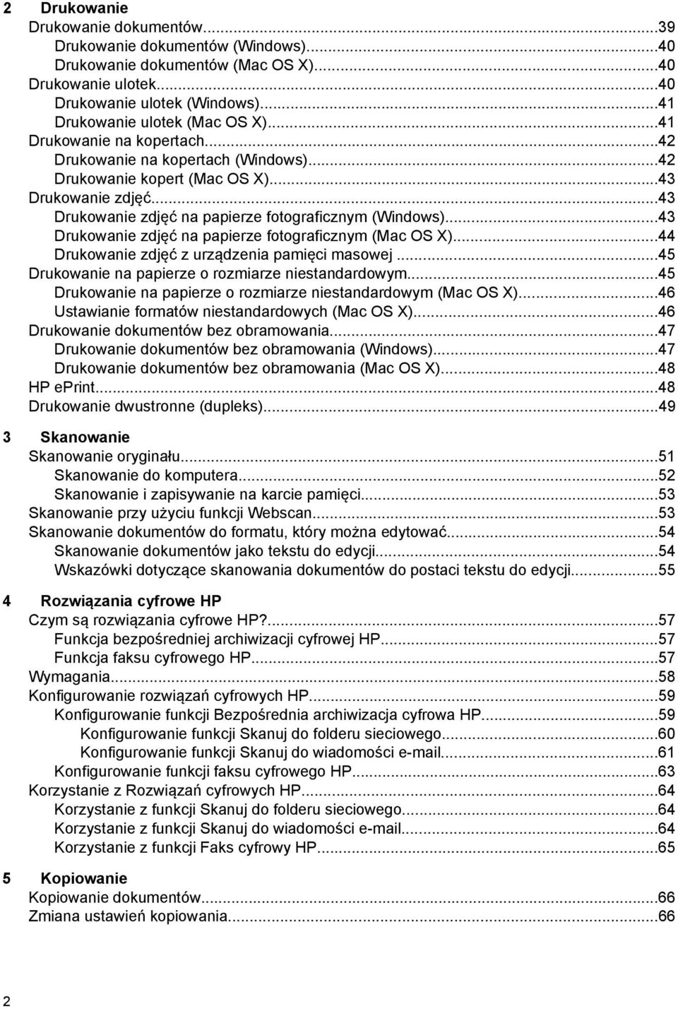 ..43 Drukowanie zdjęć na papierze fotograficznym (Mac OS X)...44 Drukowanie zdjęć z urządzenia pamięci masowej...45 Drukowanie na papierze o rozmiarze niestandardowym.