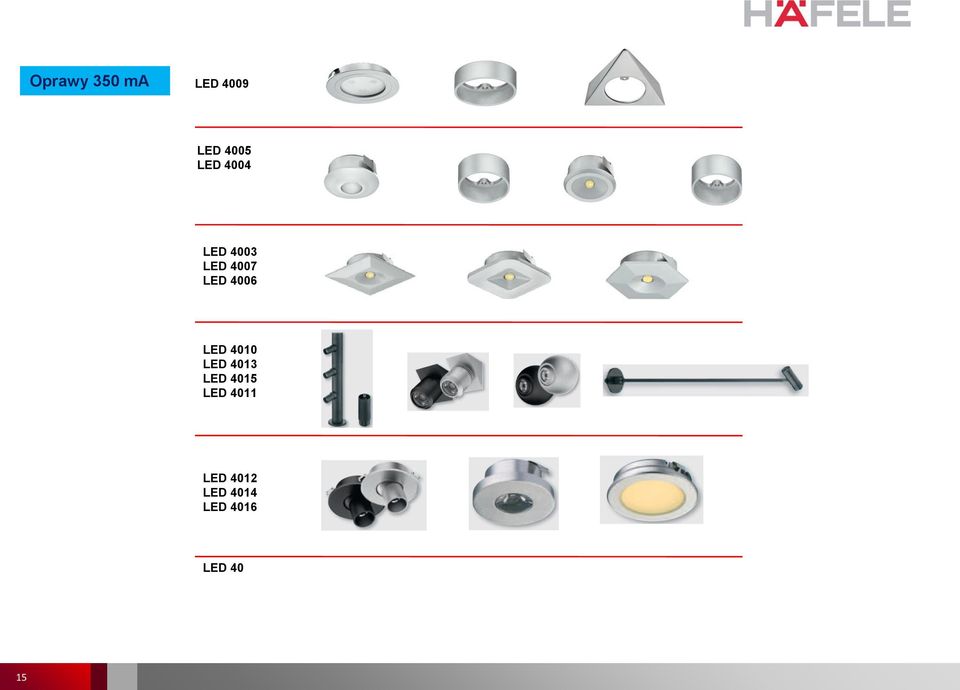 4006 LED 4010 LED 4013 LED 4015