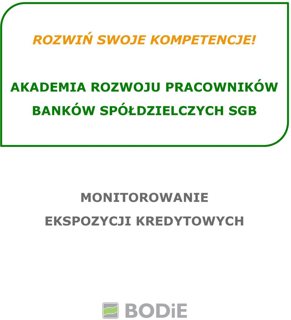 BANKÓW SPÓŁDZIELCZYCH SGB