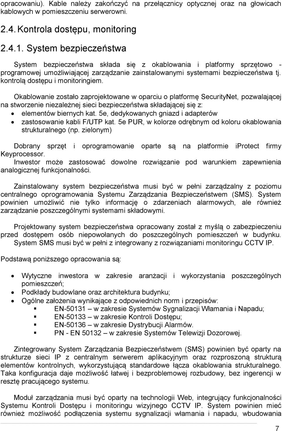 kontrolą dostępu i monitoringiem.