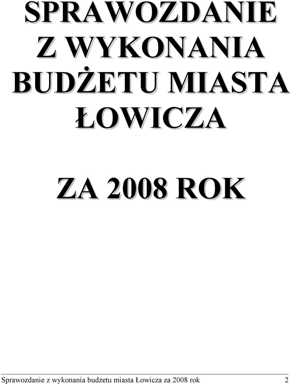 ROK Sprawozdanie z wykonania