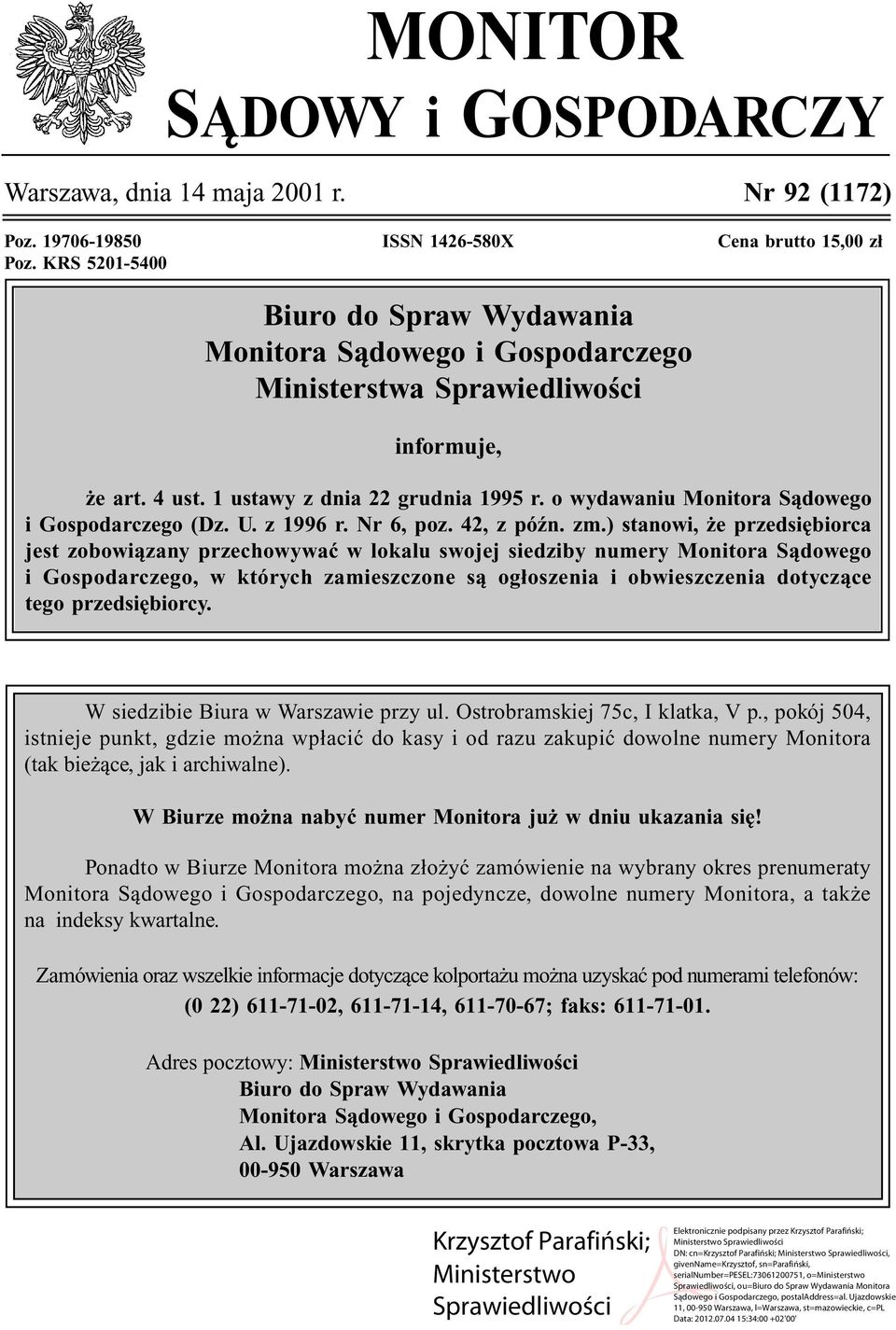 o wydawaniu Monitora Sądowego i Gospodarczego (Dz. U. z 1996 r. Nr 6, poz. 42, z późn. zm.